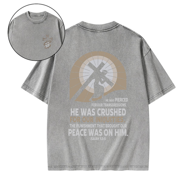 By His Wounds We Are Healed Christian Washed T-Shirt