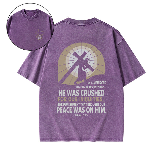 By His Wounds We Are Healed Christian Washed T-Shirt