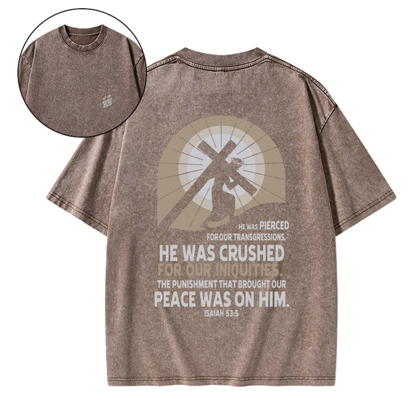By His Wounds We Are Healed Christian Washed T-Shirt