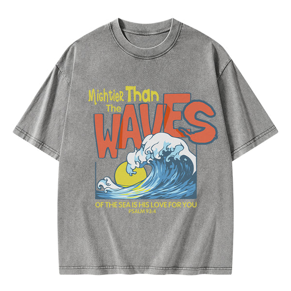Mightier Than The Waves Christian Washed T-Shirt