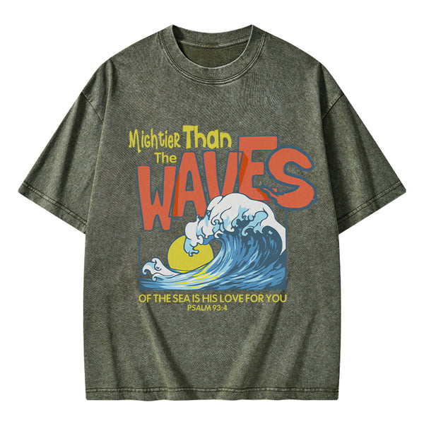 Mightier Than The Waves Christian Washed T-Shirt