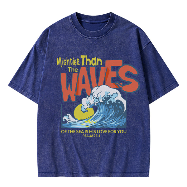 Mightier Than The Waves Christian Washed T-Shirt