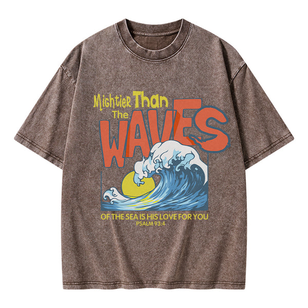 Mightier Than The Waves Christian Washed T-Shirt
