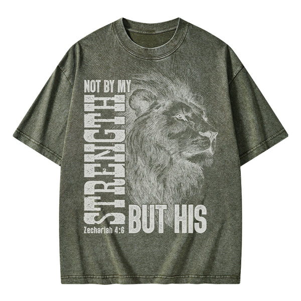 Not By My Strength But His Christian Washed T-Shirt