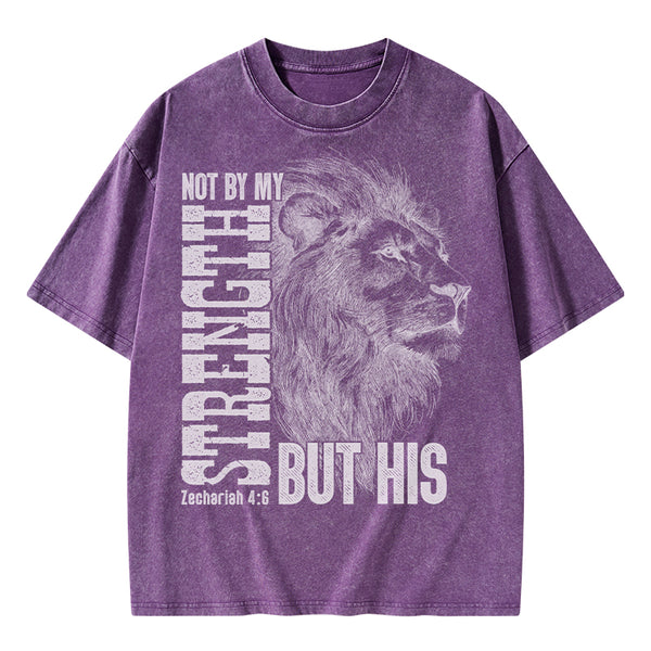 Not By My Strength But His Christian Washed T-Shirt