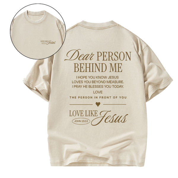 Dear Person Behind Me Christian Washed T-Shirt
