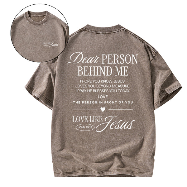 Dear Person Behind Me Christian Washed T-Shirt