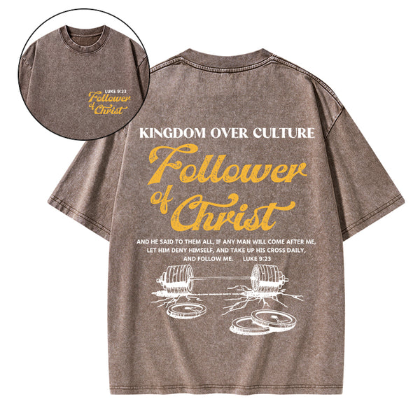 Follower Of Christ Christian Washed T-Shirt