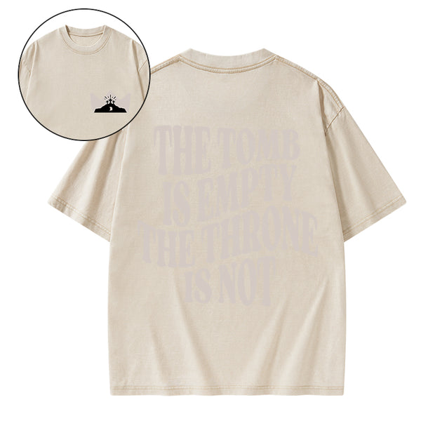 The Tomb Is Empty The Throne Is Not Christian Washed T-Shirt