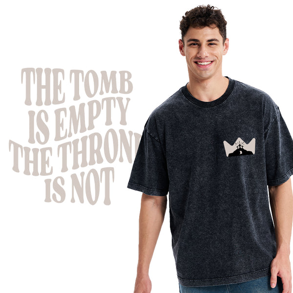 The Tomb Is Empty The Throne Is Not Christian Washed T-Shirt