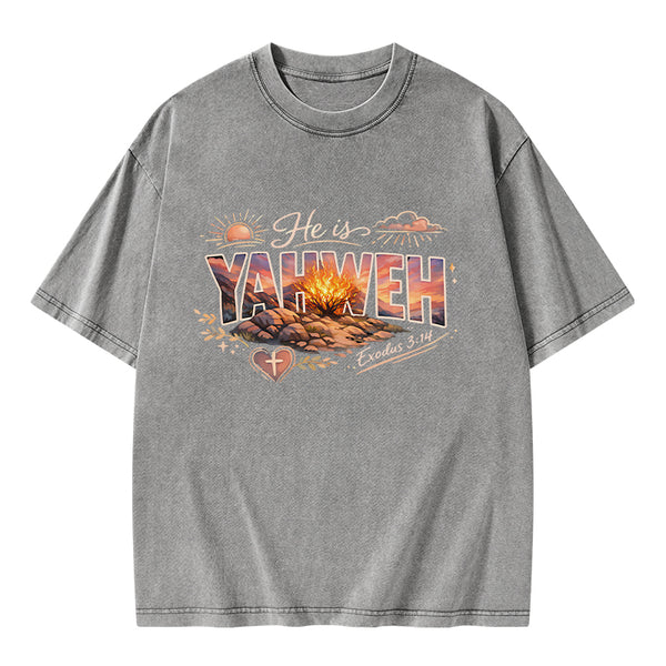 He Is Yahweh Christian Washed T-Shirt