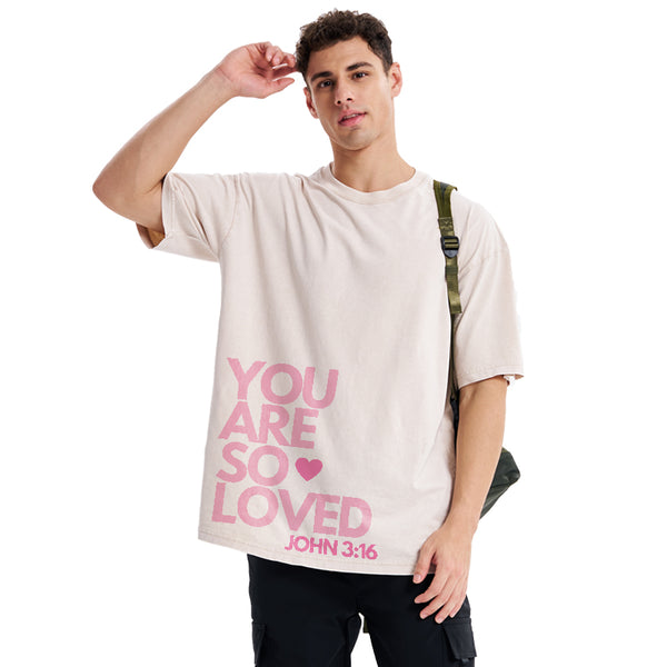 You Are So Loved Christian Washed T-Shirt