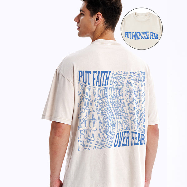 GC-WTSCJX0008 Put Faith Over Fear Christian Washed T-Shirt