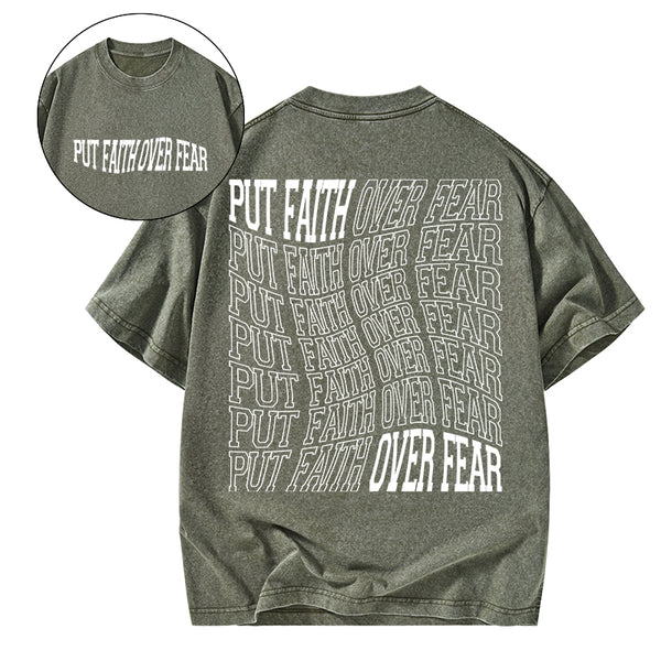 GC-WTSCJX0008 Put Faith Over Fear Christian Washed T-Shirt