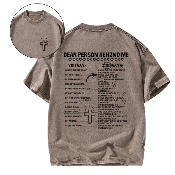 GC-WTSCJX0022 Dear Person Behind Me Christian Washed T-Shirt