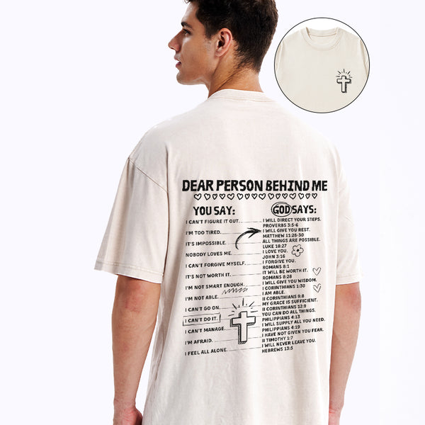 GC-WTSCJX0022 Dear Person Behind Me Christian Washed T-Shirt