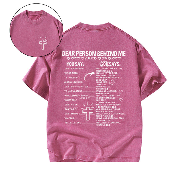 GC-WTSCJX0022 Dear Person Behind Me Christian Washed T-Shirt