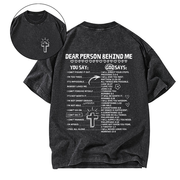 GC-WTSCJX0022 Dear Person Behind Me Christian Washed T-Shirt
