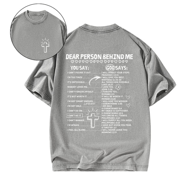 GC-WTSCJX0022 Dear Person Behind Me Christian Washed T-Shirt