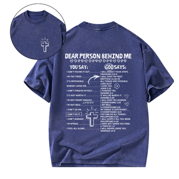 GC-WTSCJX0022 Dear Person Behind Me Christian Washed T-Shirt