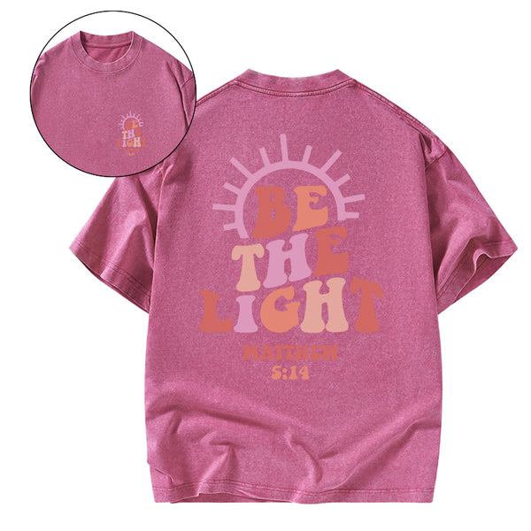 GC-WTSCJX0025 Be The Light Christian Washed T-Shirt