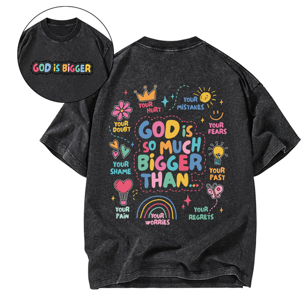 GC-WTSCJX0027 God Is Bigger Christian Washed T-Shirt