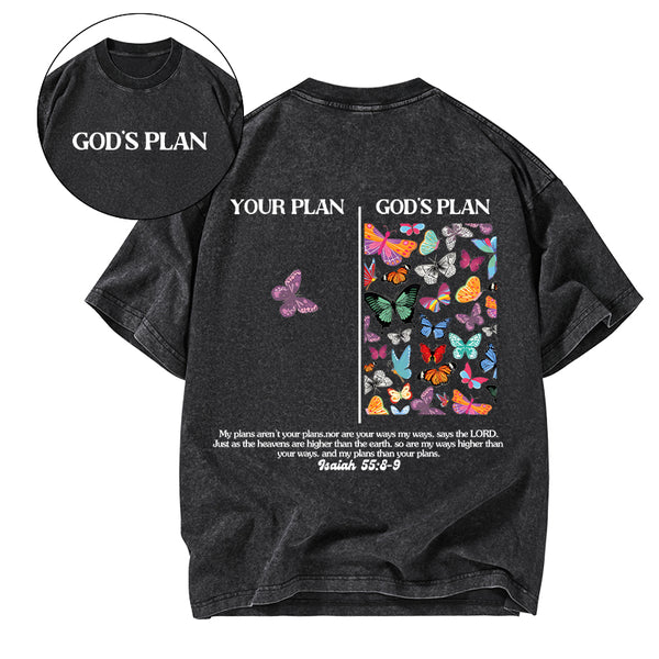 GC-WTSCJX0037 Your Plan And God's Plan Christian Washed T-Shirt