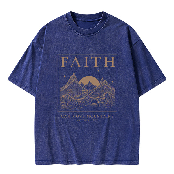 GC-WTSCJX0041 Faith Can Move Mountain Christian Washed T-Shirt