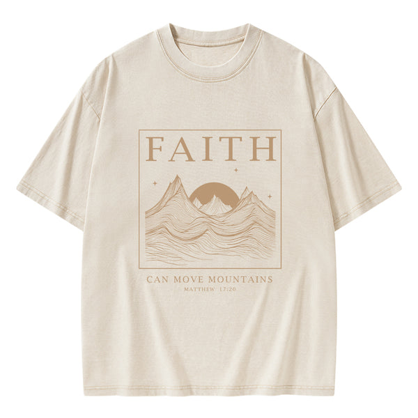 GC-WTSCJX0041 Faith Can Move Mountain Christian Washed T-Shirt