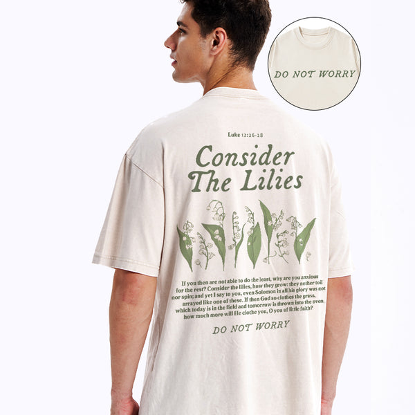 GC-WTSCJX0054 Consider The Lilies Do Not Worry Christian Washed T-Shirt