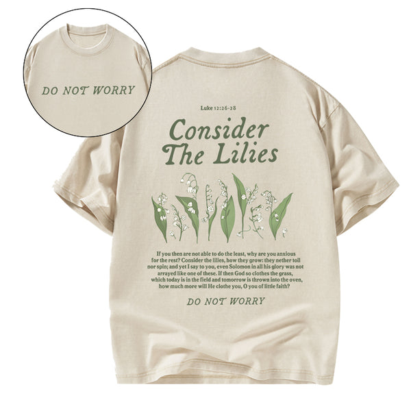 GC-WTSCJX0054 Consider The Lilies Do Not Worry Christian Washed T-Shirt