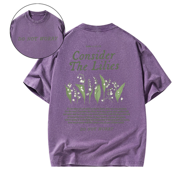 GC-WTSCJX0054 Consider The Lilies Do Not Worry Christian Washed T-Shirt
