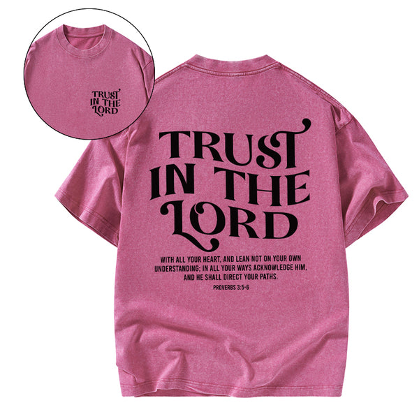 GC-WTSCJX0070 Trust In The Lord Christian Washed T-Shirt