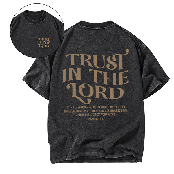 GC-WTSCJX0070 Trust In The Lord Christian Washed T-Shirt