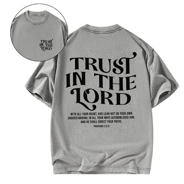 GC-WTSCJX0070 Trust In The Lord Christian Washed T-Shirt