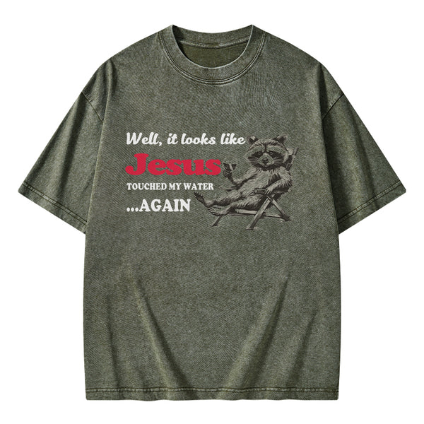 Jesus Touched My Water Again Christian Washed T-Shirt