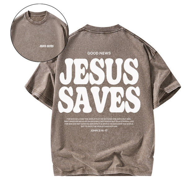GC-WTSK0002 Jesus Saves Christian Washed T-Shirt