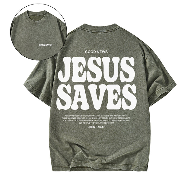 GC-WTSK0002 Jesus Saves Christian Washed T-Shirt