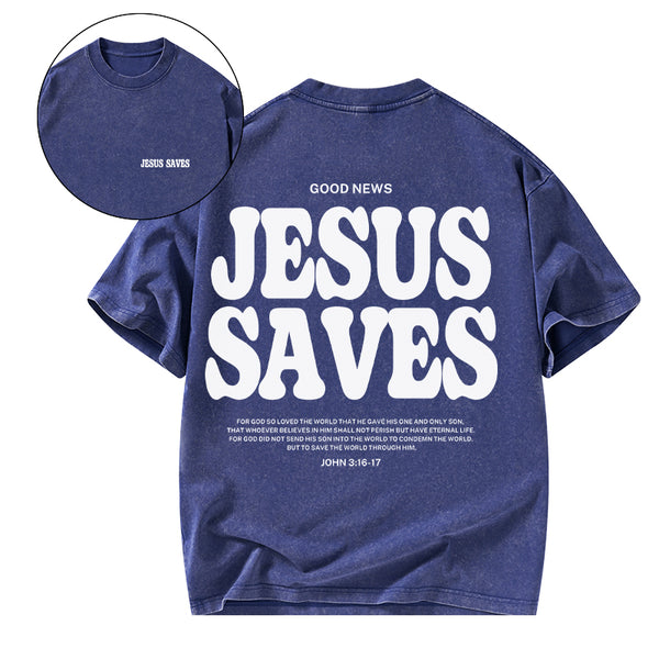 GC-WTSK0002 Jesus Saves Christian Washed T-Shirt