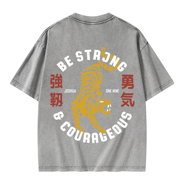Be Strong And Courageous Christian Washed T-Shirt