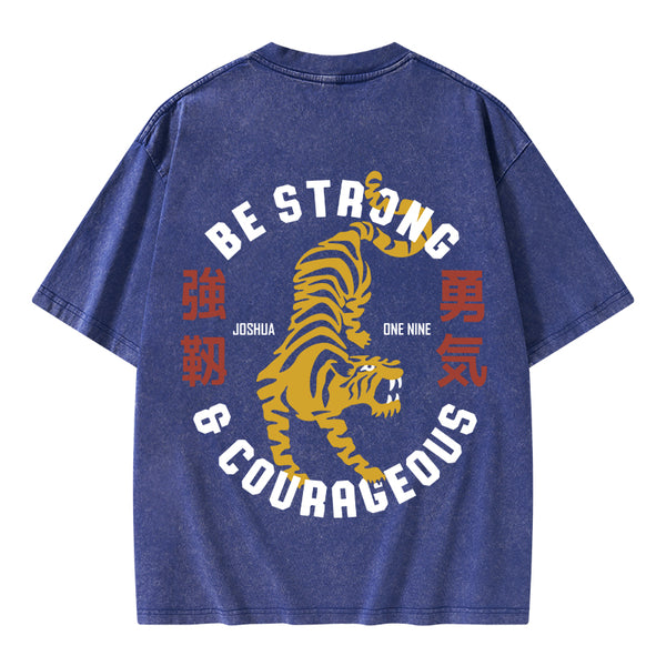 Be Strong And Courageous Christian Washed T-Shirt