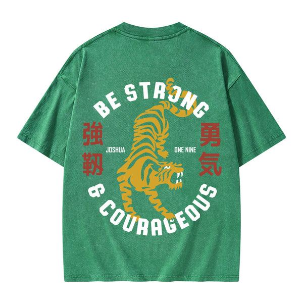 Be Strong And Courageous Christian Washed T-Shirt