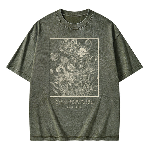 Consider The Wildflowers Christian Washed T-Shirt