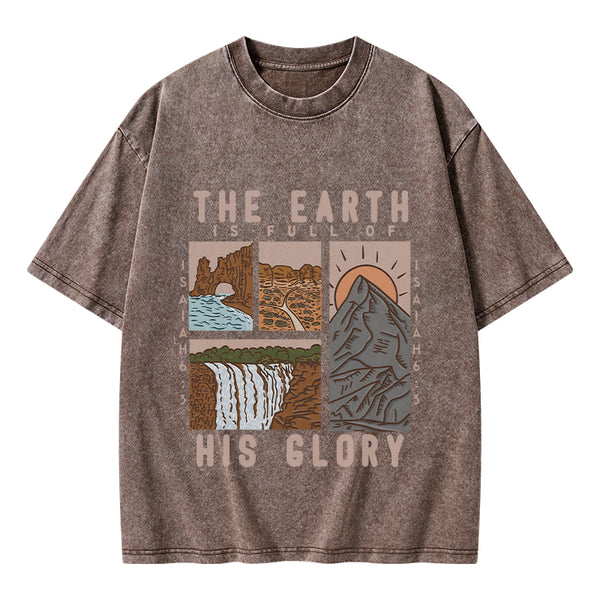 GC-WTSK0059 The Earth Is Full Of His Glory Chrsitian Washed T-Shirt