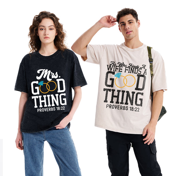 GC-WTSY038 He Who Finds A Wife Find A Good Thing Christian Couple Washed T-Shirt
