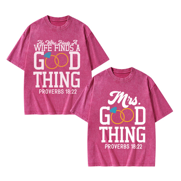 GC-WTSY038 He Who Finds A Wife Find A Good Thing Christian Couple Washed T-Shirt