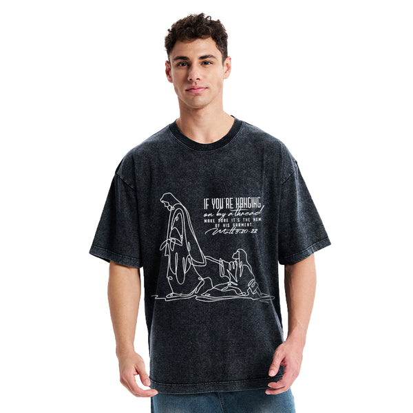 Hanging By A Thread Make Sure It's The Hem Of His Garment Christian Washed T-Shirt