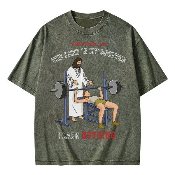 The Lord Is My Spotter I Lack Nothing Christian Washed T-Shirt