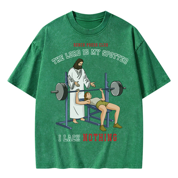 The Lord Is My Spotter I Lack Nothing Christian Washed T-Shirt