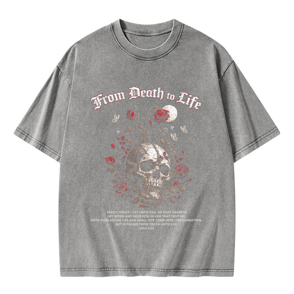 From Death To Life Christian Washed T-Shirt